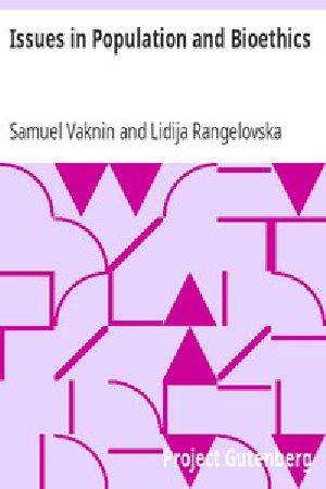 [Gutenberg 8420] • Issues in Population and Bioethics